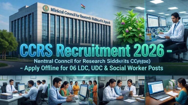 CCRS Recruitment 2026 notification for Social Worker, UDC, and LDC positions